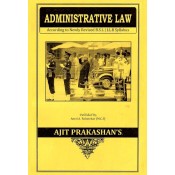 Ajit Prakashan's Administrative Law Notes For B.S.L & LL.B [English]